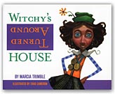 Witchy's Turned Around House--Click for More Info